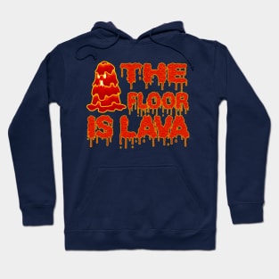 Funny The Floor Is Lava Meme Internet Trend Hoodie